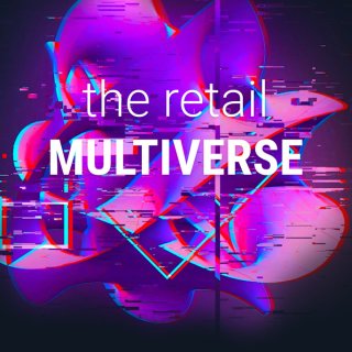 Das Retail Multiversum – rpc 